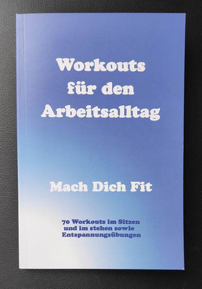 Workouts für den Arbeitsalltag Büro Homeoffice