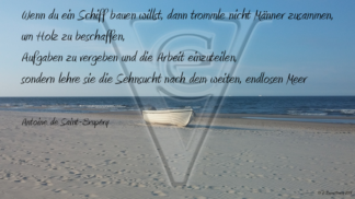 Wenn Du ein Schiff baust... Mentaltraining Motivation Sehnsucht